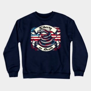 Liberty or Death Crewneck Sweatshirt